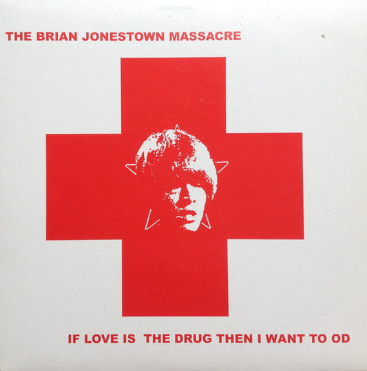 Image of Front Cover of 7" - VG/VG - THE BRIAN JONESTOWN MASSACRE, If Love Is The Drug Then I Want To OD (Tee Pee Records; none, UK 2004, Picture Sleeve), ,  - 4316629C