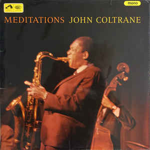 Image of Front Cover of LP - VG/G+ - JOHN COLTRANE, Meditations (HMV; CLP 3575, UK 1966, Flipback Sleeve, Mono), Mark on disc on Side 2 which makes a noise for a few rotations. Crackle and pop elsewhere.,  - 4426014E