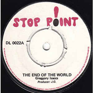 Image of Front Cover of 3654077S: 7" - GREGGORY ISACCS, The End Of The World / Greggory Shuffle (Stop Point; DL 0022, UK 1975, Plain Sleeve) No centre  /G