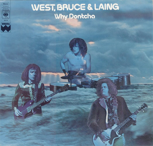Image of Front Cover of 2215059C: LP - WEST, BRUCE AND LAING, Why Dontcha (CBS; 65314, UK 1972)   VG/VG+