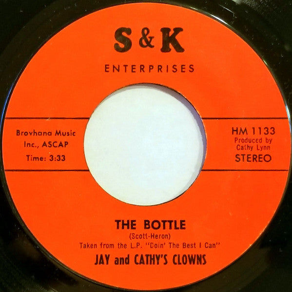 Image of Front Cover of 7" - /VG - JAY AND CATHY'S CLOWNS, The Bottle / Doin' The Best I Can (S&K; HM 1133, US 1970s), Light marks.,  - 2926290E