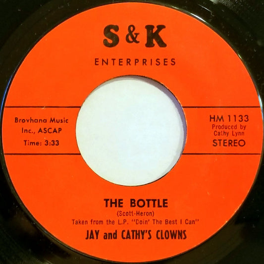 Image of Front Cover of 7" - /VG - JAY AND CATHY'S CLOWNS, The Bottle / Doin' The Best I Can (S&K; HM 1133, US 1970s), Light marks.,  - 2926290E