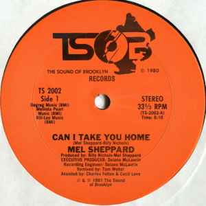 Image of Front Cover of 12" - /VG - MEL SHEPPARD, Can I Take You Home / I Love Making Love To You (The Sounds Of Brooklyn (TSOB); TS-2002, US 1981, Plain Sleeve), ,  - 4246055S