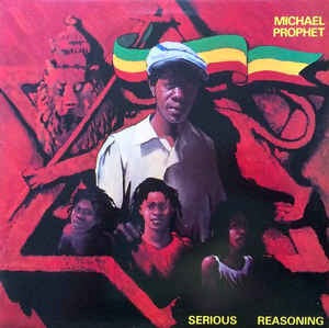 Image of Front Cover of LP - VG/VG - MICHAEL PROPHET, Serious Reasoning (Grove Music / Island Records; ILPS 9606, UK 1980, Inner), Marks on disc. Plays well,  - 2926096E
