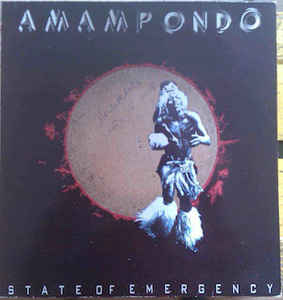 Image of Front Cover of 4624012E: LP - AMAMPONDO, State Of Emergency (Assembly; ASS 1, UK 1988)   VG+/VG+
