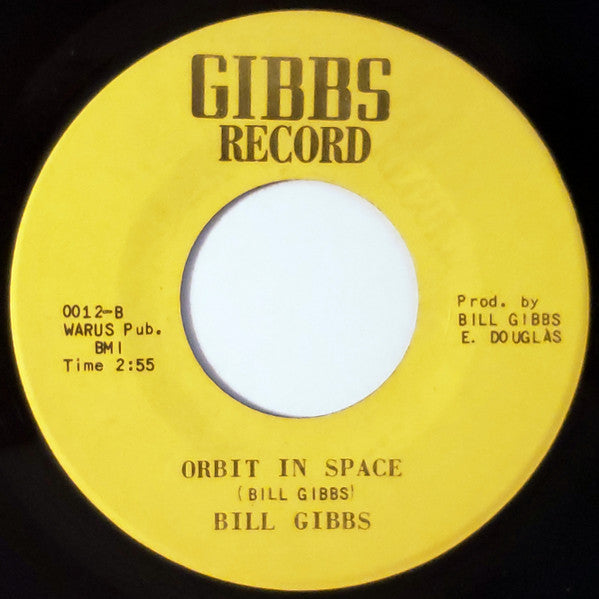 Image of Back Cover of 7" - /VG+ - BILL GIBBS, Blues For J.F. / Orbit in Space (Gibbs; 0012, US 1970s), ,  - 3126182E