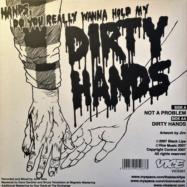Image of Back Cover of 7" - VG+/VG+ - BLACK LIPS, It's A Problem, No, It's Not A Problem To Me! / Hands, Do You Really Want To Hold My Dirty Hands (Vice Records; VICE001, UK 2007, Picture Sleeve, SIGNED), Signed by all four band members on front sleeve.,  - 4216161C