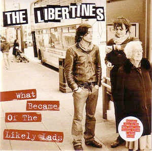 Image of Front Cover of 7" - VG/VG+ - THE LIBERTINES, What Became of the Likely Lads / Boys in the Band (Live) (Rough Trade; RTRADES215, UK 2004, Picture Sleeve, No Poster), Strong VG+, Damage To Sleeve Opening, Stickered Sleeve,  - 2526484E