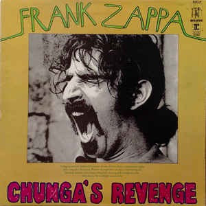 Image of Front Cover of 4545118S: LP - FRANK ZAPPA, Chunga's Revenge (Reprise; RSLP2030, UK 1970, Olive Gatefold) Tape along edges of sleeve. A few light marks on disc.  G+/VG