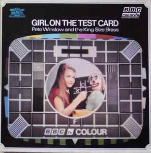 Image of Front Cover of LP - VG/VG+ - PETE WINSLOW & THE KING SIZE BRASS, Girl On The Test Card (BBC Roundabout; 103s, UK 1973), ,  - 3046143S