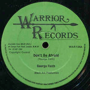 Image of Front Cover of 12" - /VG - GEORGE FAITH / BUNNY SCOTT, Don't Be Afraid / What's The Use / I Never Had It So Good (Warrior Records; WAR 134, UK 1979, Company Sleeve, Limited Edition), ,  - 2846170S