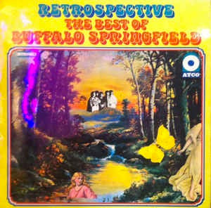 Image of Front Cover of LP - VG/G - BUFFALO SPRINGFIELD, Retrospective - The Best Of Buffalo Springfield (ATCO Records Blue & Yellow Labels; 228 012, UK 1969, Laminated Sleeve, Stereo), Lots of light marks and hairlines, Plays okay. ,  - 2116655C