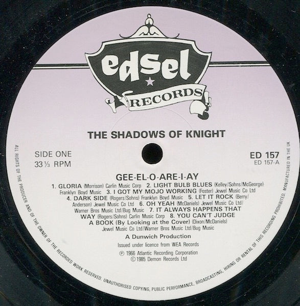 Image of Label of 3524358E: LP - SHADOWS OF KNIGHT, Gee-El-O-Are-I-Ay (Edsel; ED157, UK 1985) Sticker Damage To Sleeve  VG/VG