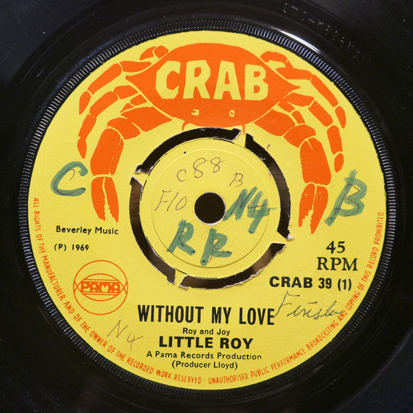 Image of Front Cover of 7" - /G+ - LITTLE ROY / WINSTON SAMUELS, Without My Love / Here I Come Again (Crab; CRAB 39, UK 1969, 4-Prong Centre), Lots of light marks and scuffs, plays above grade. No centre piece, clean labels.,  - 0626199E