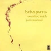 Image of Front Cover of 2314343C: LP - BRIAN PATTEN, Vanishing Trick, Poems & Songs (Tangent; TGS 116, UK 1976, Features Richard & Linda Thompson, Norma Winston & Neil Innes) One tiny mark, otherwise EX.  Sleeve is in excellent condition, nice glossy front  VG+/VG+