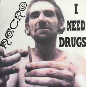 Image of Front Cover of 2xLP - VG/VG - NECRO, I Need Drugs (Psycho+Logical-Records; PSL 0005, US 2000, Picture Sleeve), ,  - 1726373E