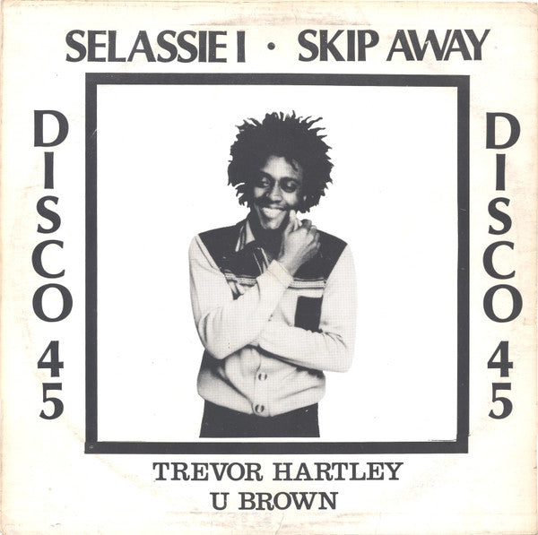 Image of Front Cover of 12" - G/G+ - TREVOR HARTLEY / U BROWN, Selassie I / Skip Away (Matumbi Music Corp; MA 005, UK 1978, Picture Sleeve), Writing and staining on the sleeve. Record is a strong G+.,  - 2746144S