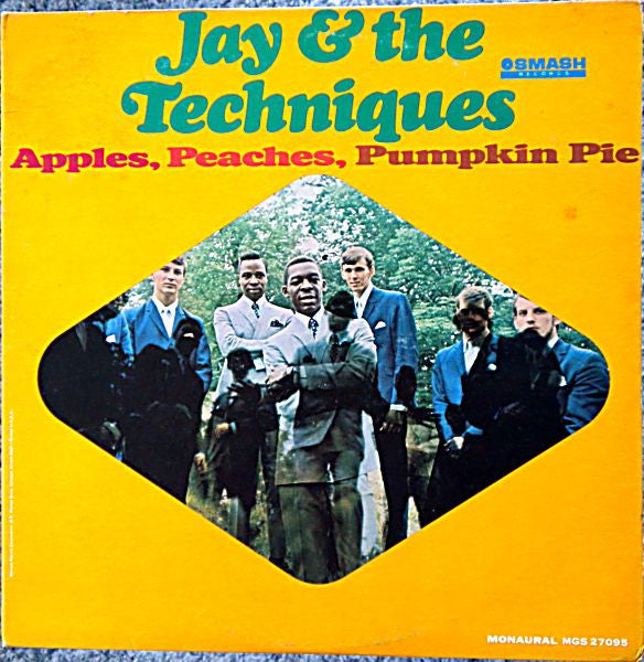 Image of Front Cover of 2324080E: LP - JAY & THE TECHNIQUES, Apples, Peaches, Pumpkin Pie (Smash; MGS 27095, US 1967, Pasteback Sleeve, Mono) Split Seam  VG/VG+