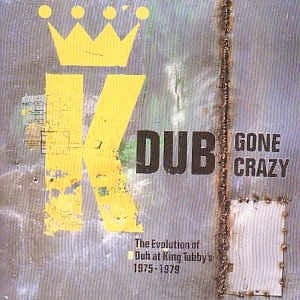 Image of Front Cover of LP - VG/G+ - KING TUBBY AND FRIENDS, Dub Gone Crazy - The Evolution Of Dub At King Tubby's 1975-1979 (Blood & Fire; BAFLP002, UK 1994), Brush marks, plays through ok. Ringwear on sleeve.,  - 3516147C