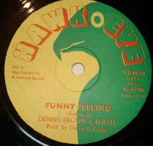 Image of Front Cover of 12" - VG/G+ - DENNIS BROWN & TRINITY, Funny Feeling / To The Foundation (Hawkeye; HD 007, UK 1978, Hawkeye Company Sleeve), Light marks ony, but plays with a bit of background throughout. Clean labels, in company sleeve.,  - 2446103S