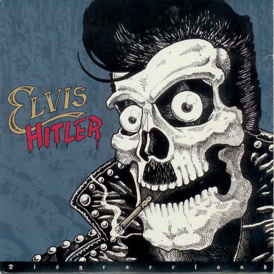 Image of Front Cover of 3625100E: LP - ELVIS HITLER, Disgraceland (GWR; GWLP37, UK 1990)   VG+/VG+