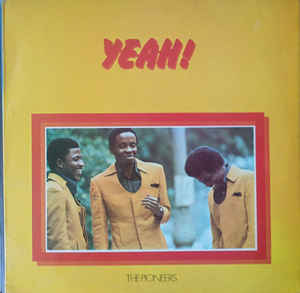 Image of Front Cover of LP - VG+/VG+ - THE PIONEERS, Yeah! (Trojan Records; TRL 24, UK 1971, Laminated Front Sleeve), Nice Import sticker on front sleeve, distribution sticker on back.,  - 2016380C