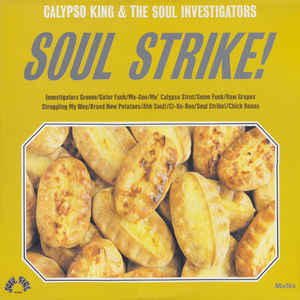 Image of Front Cover of LP - VG/G+ - CALYPSO KING & THE SOUL INVESTIGATORS, Soul Strike! (Soul Fire; SFLP-001, US 2001, Pasteback Sleeve), Lots of light hairlines to disc but plays well.,  - 2116645C