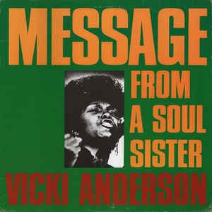 Image of Front Cover of LP - G+/G+ - VICKI ANDERSON, Message From A Soul Sister (Famous Flame; FF1028, US 1992, Unofficial), Surface tear to front of sleeve. Light marks to disc.,  - 3516397C