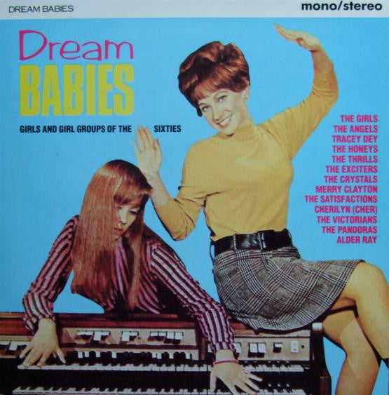 Image of Front Cover of LP - VG+/EX - VARIOUS, Dream Babies (Girls And Girl Groups Of The Sixties) (Capitol Records; EG 26 0573 1, UK 1985, No Company Inner, Mono), ,  - 3026129E