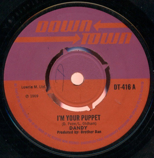 Image of Front Cover of 7" - /G+ - DANDY LIVINGSTONE, I'm Your Puppet / Water Boy (Downtown; DT-416, UK 1969, 4-Prong Centre), Covered in light lines, plays better than it looks. No centre piece, WOL.,  - 2516176C