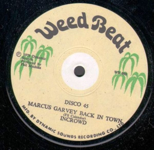 Image of Label Cover of 12" - /G+ - IN CROWD, Marcus Garvey Back In Town / Getting Cozy (Weed Beat; WB 098, Jamaica 1979, Company Sleeve), Lots of marks on either side of disc. WOL,  - 3746317S