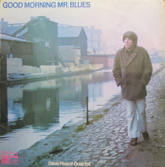 Image of Front Cover of LP - VG/VG - DAVE PEACE QUARTET, Good Morning Mr Blues (Saga; FID 2155, UK 1969, Laminated Front Sleeve, Includes Fairport Convention's Dave Pegg), With SAGA Company Inner,  - 5015359C