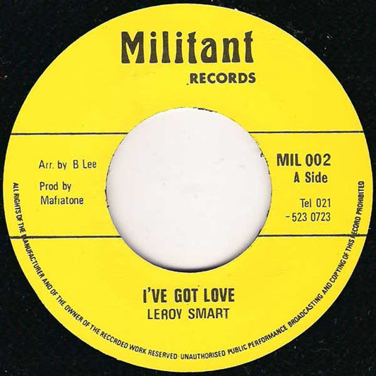 Image of Front Cover of 2024343E: 7" - LEROY SMART, I've Got Love (Millitant; MIL 002, UK 1977) Lots of marks, sounds ok. Label damage.  /G+