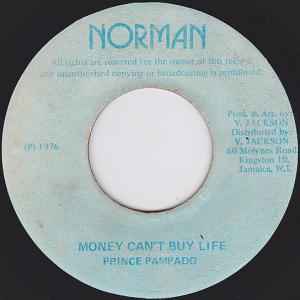 Image of Front Cover of 7" - /G+ - PRINCE PAMPADO, Money Can't Buy Life (Norman; none, Jamaica 1976, Yabby U Pro. ), Light marks & pressing dents. Writing on label.,  - 2056096S
