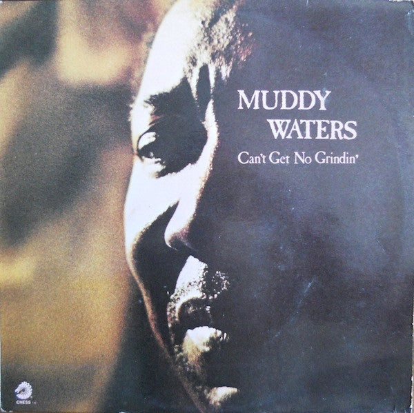 Image of Front Cover of LP - VG+/EX - MUDDY WATERS, Can't Get No Grindin' (Chess Light Blue; 6310 129, UK 1973, Laminated Sleeve), Writing On Label,  - 3026117E