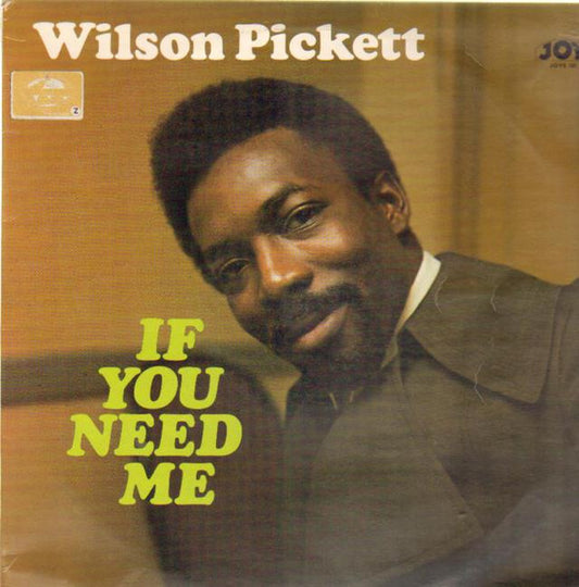 Image of Front Cover of LP - VG/VG - WILSON PICKETT, If You Need Me (Joy; JOYS181, UK 1970 Reissue, Laminated Front Sleeve), ,  - 1426349E