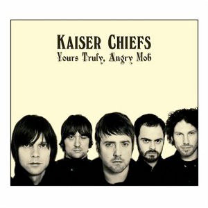 Image of Front Cover of 4244460S: 2xLP - KAISER CHIEFS, Yours Truly, Angry Mob (B-Unique; BUN122-LP, UK 2007, Gatefold, 2 Inners) Small corner bumps  VG/VG+