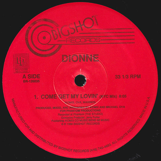 Image of Front Cover of 12" - /VG - DIONNE, Come Get My Lovin' (NYC mix / Medway mix) (Bigshot; BR-126035, US 1988), ,  - 1326297E