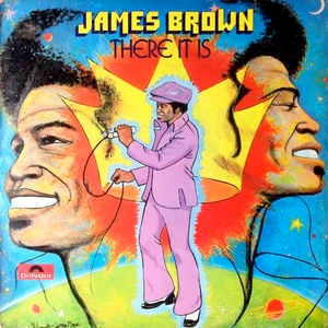 Image of Front Cover of LP - VG+/VG - JAMES BROWN, There It Is (Polydor Red Label; 2391 033, UK 1972, Laminated Sleeve), A small bit of the laminate has come away from the sleeve.,  - 3926097E