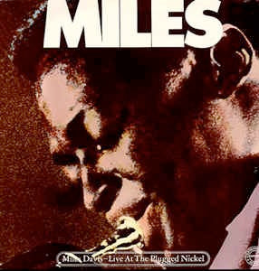 Image of Front Cover of 2xLP - VG/VG - MILES DAVIS, Live at the Plugged Nickel (CBS Sunburst; 88606, Netherlands 1982, Gatefold), ,  - 3226406E