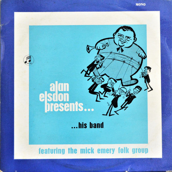 Image of Front Cover of 0624089E: LP - ALAN ELSDON & HIS JAZZ BAND FEATURING MICK EMERY FOLK GROUP, Alan ELSDON presents his band (Columbia; 33SX 1604, UK 1964, Laminated Flipback Sleeve, Mono. Landsdowne Series) Lovely Copy.  VG+/EX