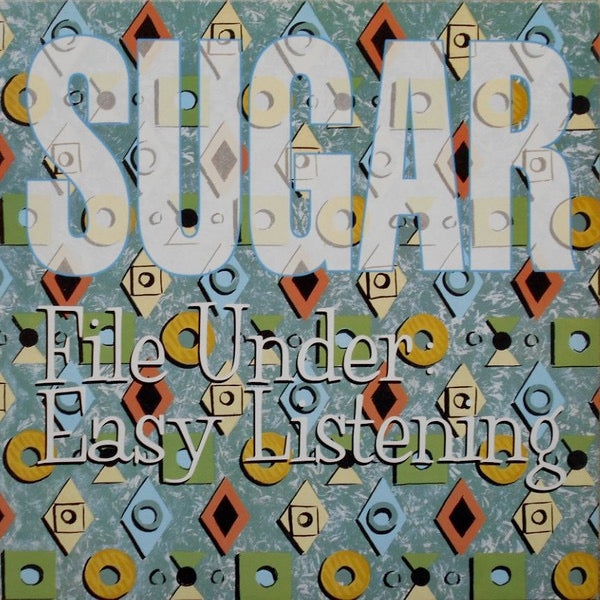Image of Front Cover of LP - VG/EX - SUGAR, File Under Easy Listening (Creation; CRELP172, UK 1994, Insert), ,  - 3526355E