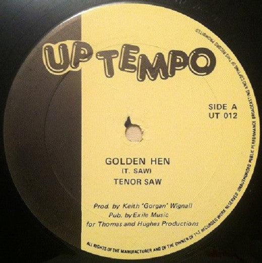 Image of Front Cover of 12" - /G+ - TENOR SAW / GORGAN PLAYERS, Golden Hen / Golden Dub (Uptempo Records; UT 012, UK 1985), Light marks only,  - 3546200S