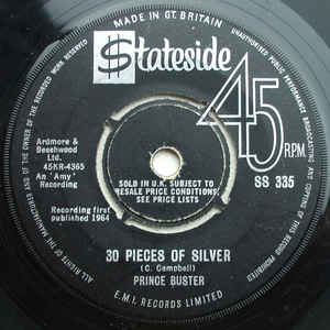 Image of Front Cover of 7" - /G - PRINCE BUSTER, 30 Pieces Of Silver / Everybody Ska (Stateside; SS 335, UK 1964, 4-Prong Centre), Centre intact.,  - 1056007S