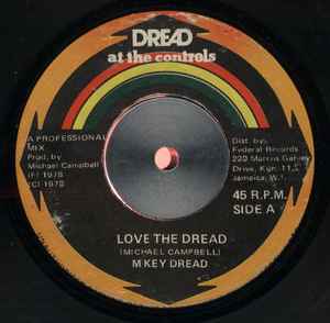 Image of Front Cover of 2014025C: 7" - MIKEY DREAD, Love The Dread (Dread At The Controls; , Jamaica 1978, Plain sleeve) Light marks only.  /VG