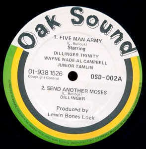 Image of Front Cover of 12" - /VG+ - DILLINGER, TRINITY, WAYNE WADE, AL CAMPBELL, JUNIOR TAMLIN, Five Man Army / Send Another Moses / Five Man Dubb (Oak Sound; OSD-002, UK 1982), Shiny clean disc and labels.,  - 3616354C