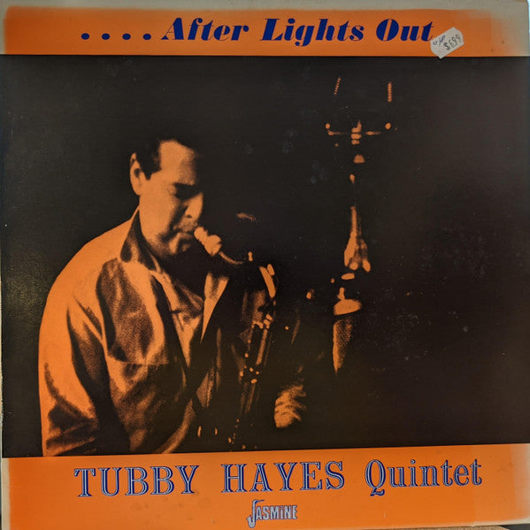 Image of Front Cover of LP - VG/EX - TUBBY HAYES QUINTET, After Lights Out (Jasmine; JASM2015, UK 1980s Reissue), Damage To Sleeve Opening, Writing On Rear Sleeve,  - 1526409E