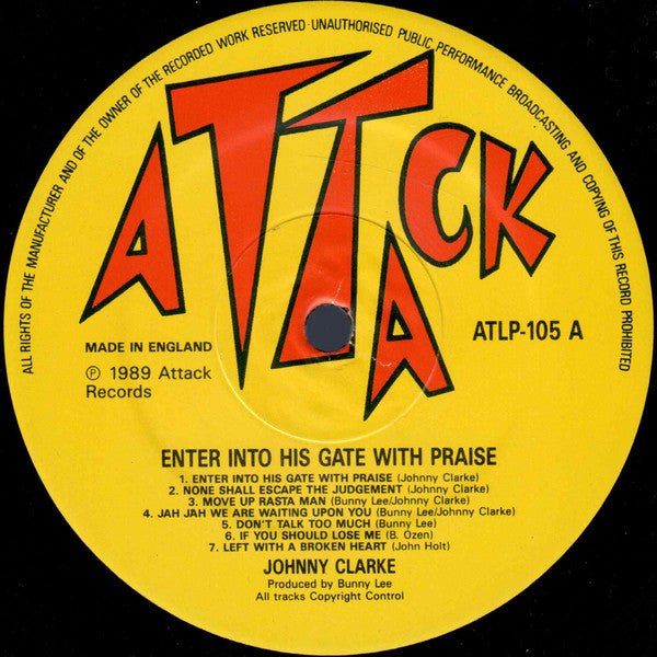 Image of Label Cover of LP - VG/VG+ - JOHNNY CLARKE, Enter Into His Gates With Praise (Attack; ATLP 105, UK 1989 Reissue), Disc is not far from EX. Light wear on sleeve.,  - 3516156C