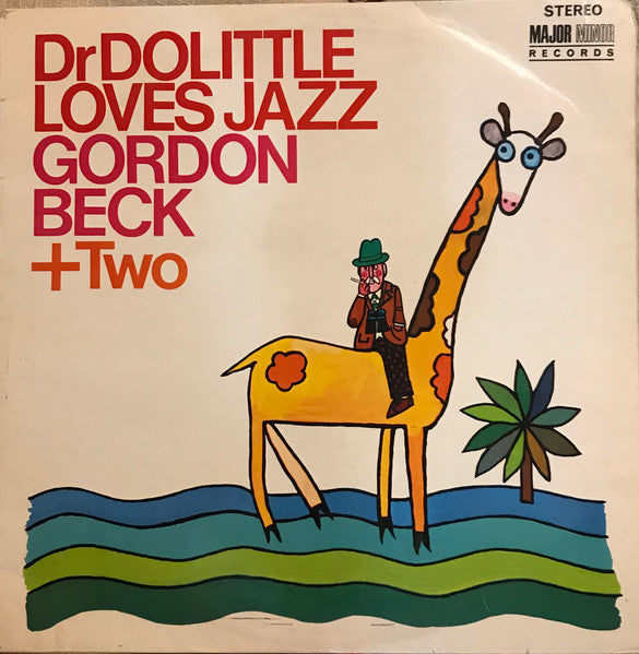 Image of Front Cover of 2224509E: LP - GORDON BECK + TWO, Dr Dolittle Loves Jazz (Major Minor; SMMLP 8, UK 1967, Laminated Flipback Sleeve, Stereo) Strong VG Throughout.  VG/VG