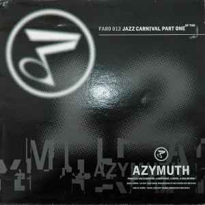 Image of Front Cover of 12" - VG/G+ - AZYMUTH, Jazz Carnival Party One of Two (Far Out Recordings; FARO 012, UK 1996, Picture Sleeve), Quite a few marks on either side of record. Sleeve has some creasing and edge wear.,  - 3046136S